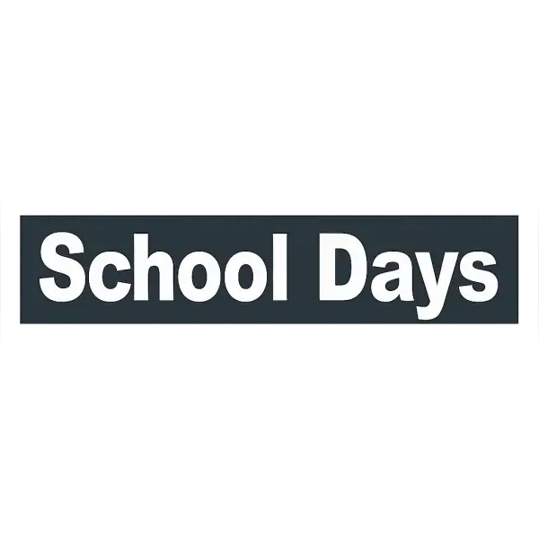 School Days